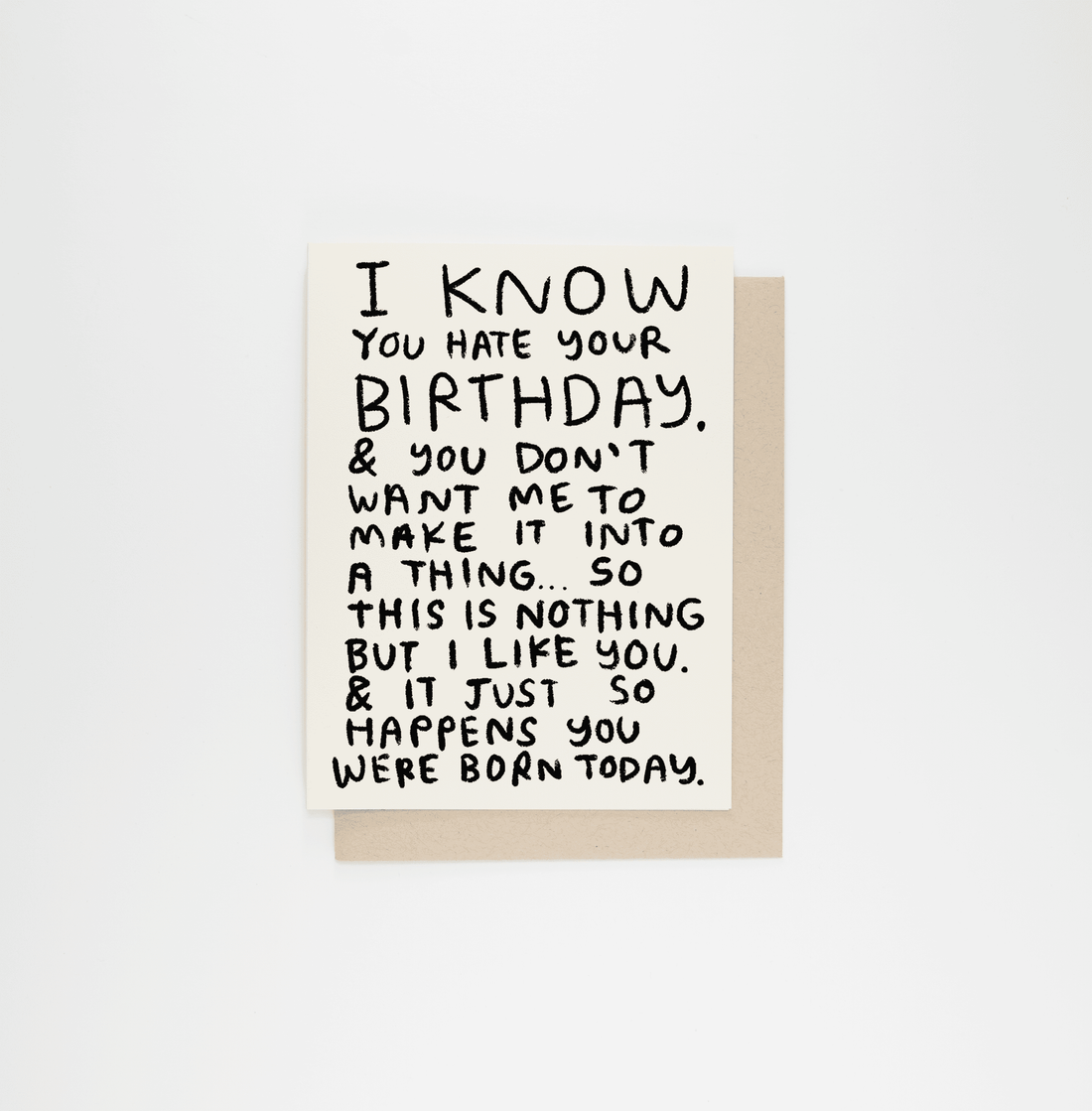I Know You Hate Your Birthday